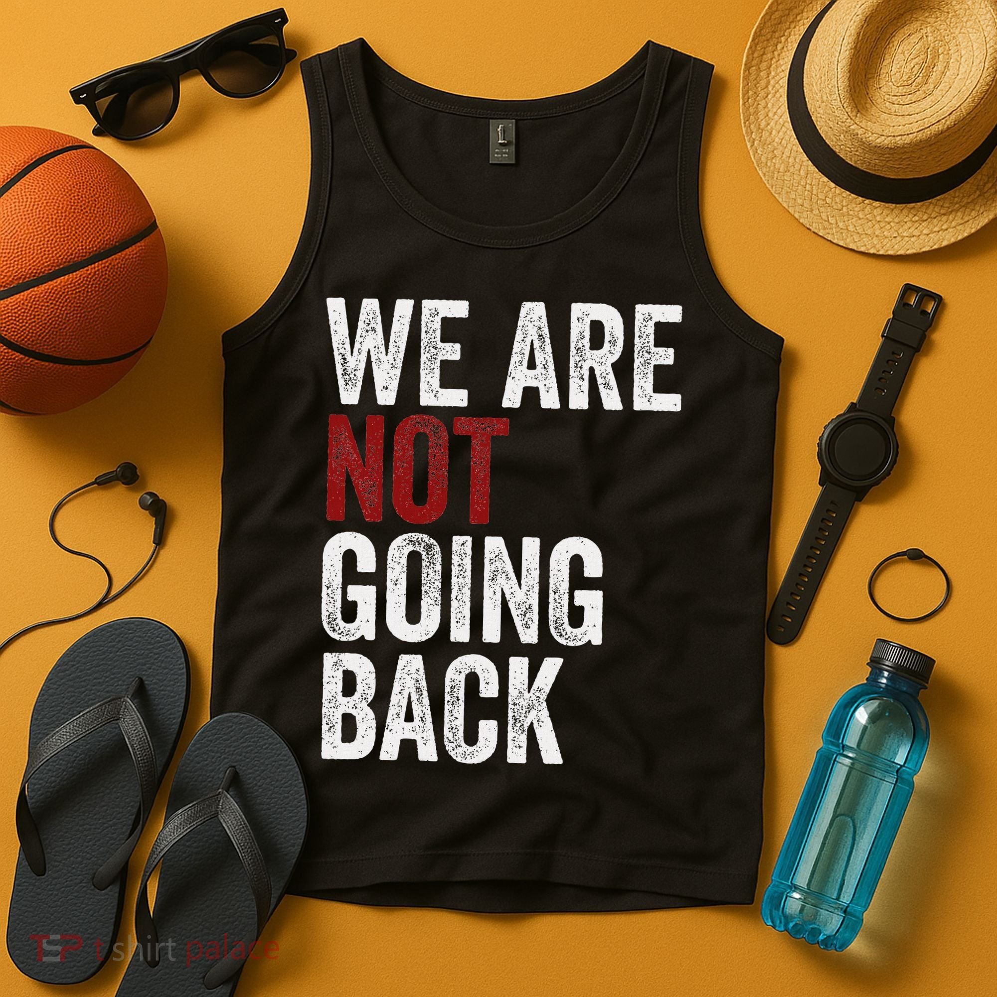 WeRe Not Going Back Funny Usa Campaign Humor Meme Tank Top