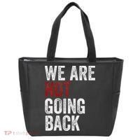 WeRe Not Going Back Funny Usa Campaign Humor Meme Tote Bag thumb 0