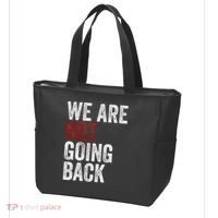 WeRe Not Going Back Funny Usa Campaign Humor Meme Tote Bag thumb 3