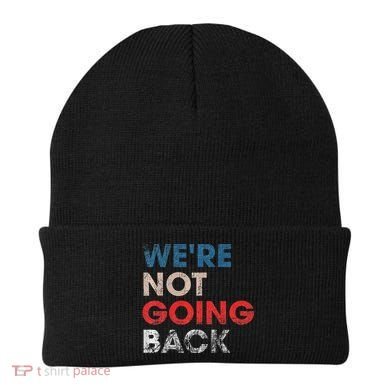 WeRe Not Going Back Slogan Vintage Design Premium Beanie
