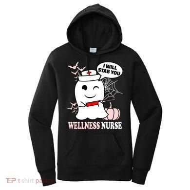 Wellness Nurse Halloween I Will Stab You Funny Ghost Gift Women's Hoodie