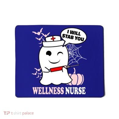 Wellness Nurse Halloween I Will Stab You Funny Ghost Gift Mousepad
