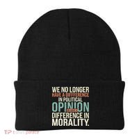 We No Longer Have A Difference In Political Opinion Morality Beanie thumb 0