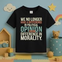 We No Longer Have A Difference In Political Opinion Morality Toddler T-Shirt thumb 3