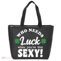 Who Needs Luck When You're This Sexy Funny St Patrick's Day Tote Bag thumb 0