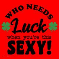 Who Needs Luck When You're This Sexy Funny St Patrick's Day Santa Hat thumb 1