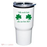 Who Needs Luck When You Have This Funny St Patrick's Day Tumbler thumb 0