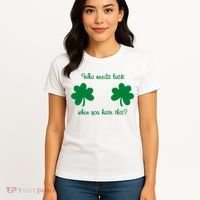 Who Needs Luck When You Have This Funny St Patrick's Day Women's T-Shirt thumb 4