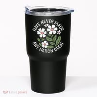 White Never Made Any Nation Great Resist Protest Women Tumbler thumb 0