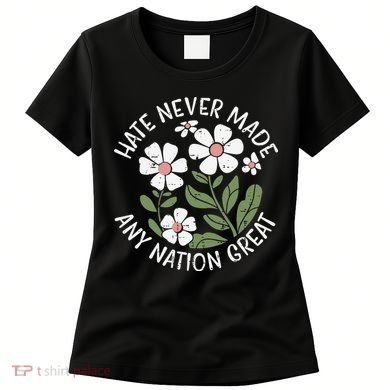 White Never Made Any Nation Great Resist Protest Women Women's T-Shirt
