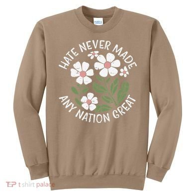 White Never Made Any Nation Great Resist Protest Women Sweatshirt