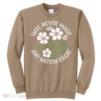 White Never Made Any Nation Great Resist Protest Women Sweatshirt thumb 0