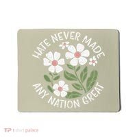 White Never Made Any Nation Great Resist Protest Women Mousepad thumb 0