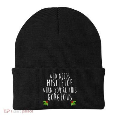 Who Need Mistletoe When You're This Gorgeous Beanie