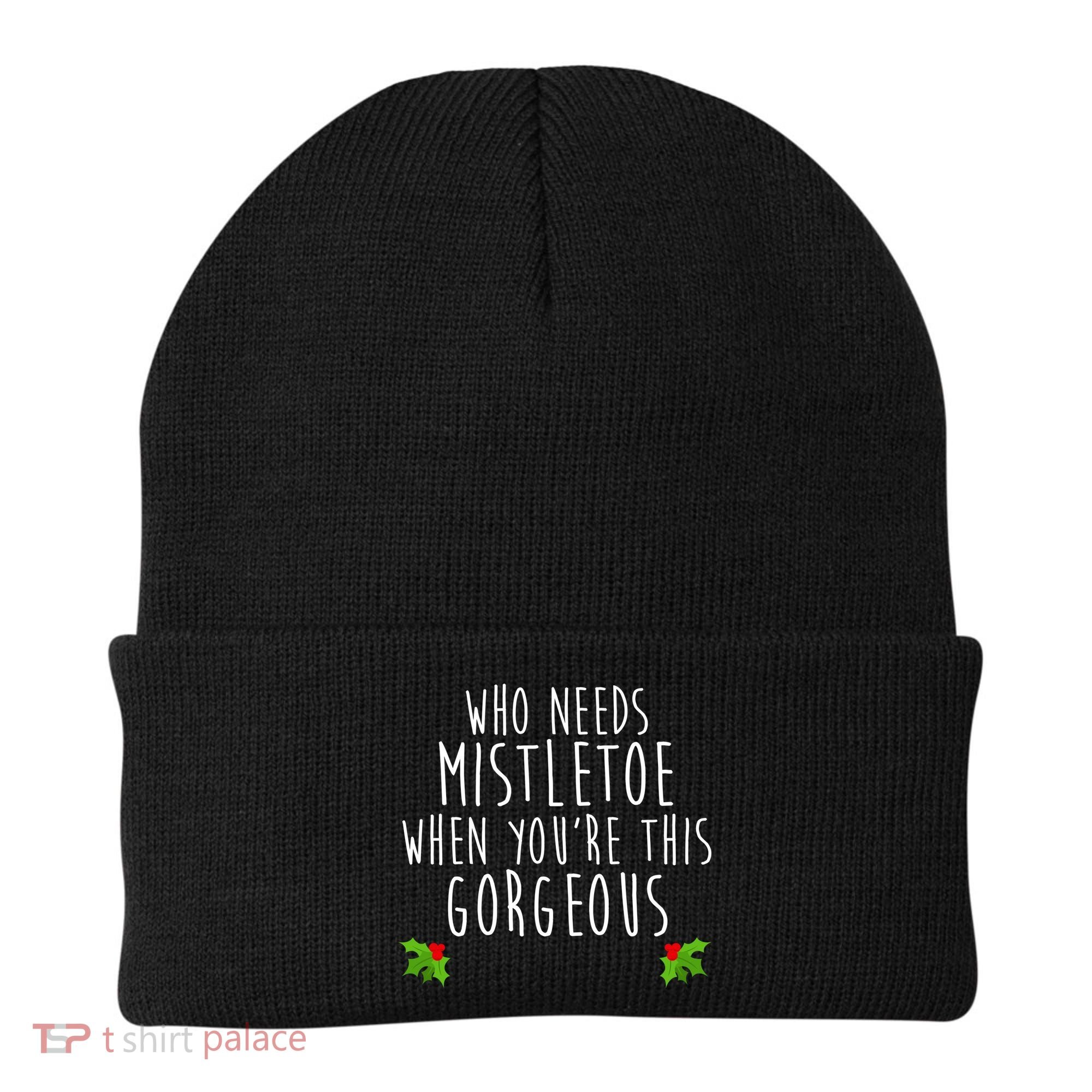 Who Need Mistletoe When You're This Gorgeous Beanie