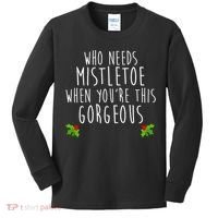 Who Need Mistletoe When You're This Gorgeous Kids Long Sleeve Shirt thumb 0