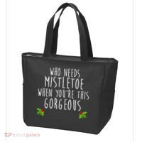 Who Need Mistletoe When You're This Gorgeous Tote Bag thumb 3