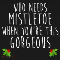 Who Need Mistletoe When You're This Gorgeous Tote Bag thumb 4