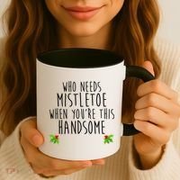 Who Need Mistletoe When You're This Handsome Coffee Mug thumb 3