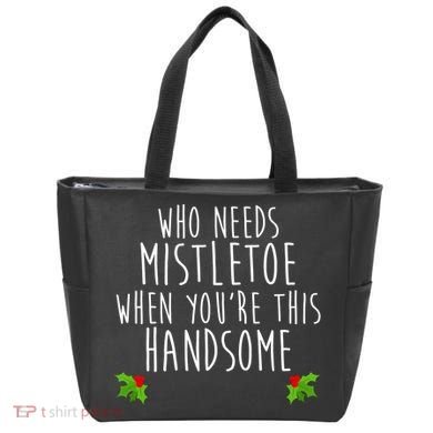 Who Need Mistletoe When You're This Handsome Tote Bag
