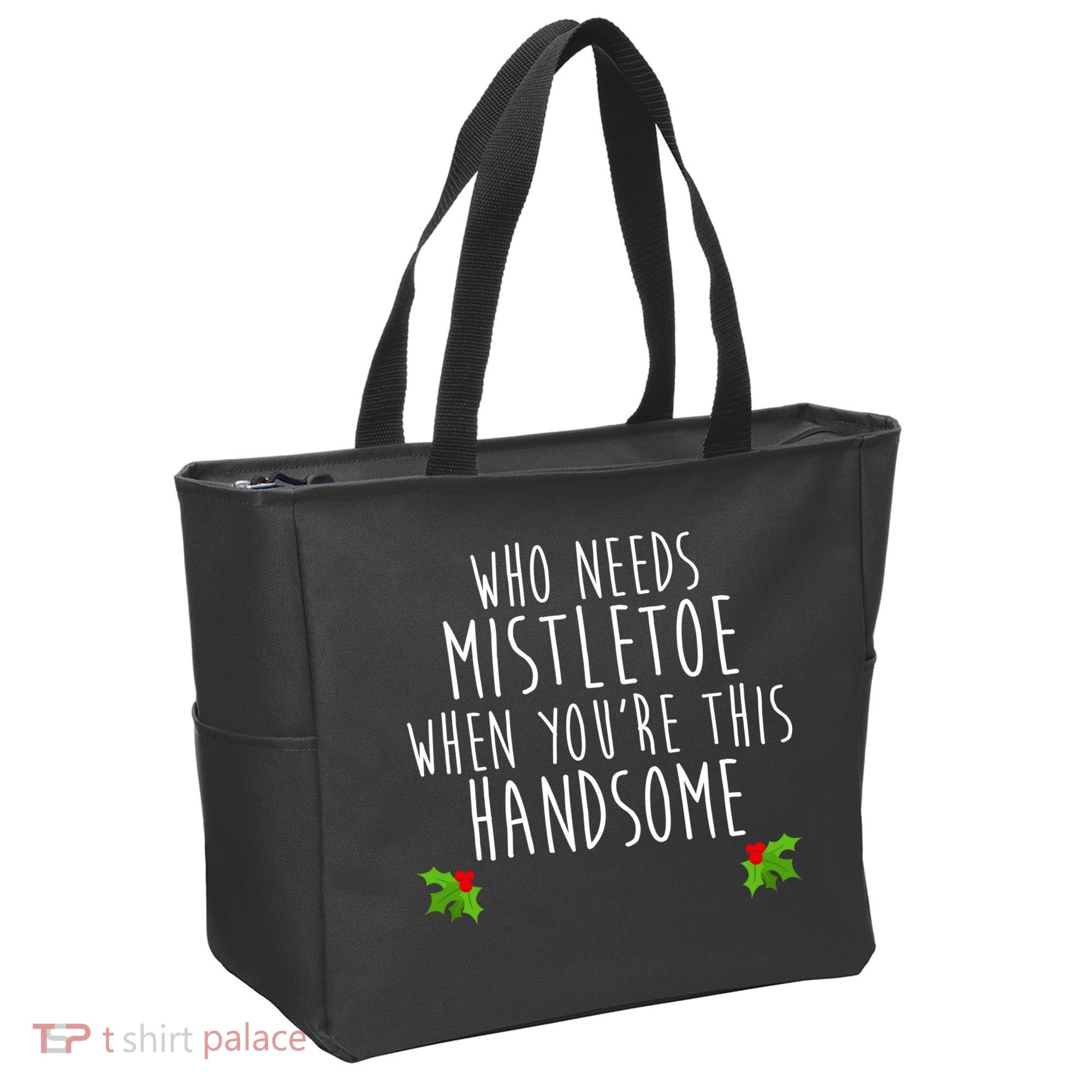Who Need Mistletoe When You're This Handsome Tote Bag