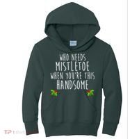Who Need Mistletoe When You're This Handsome Kids Hoodie thumb 0