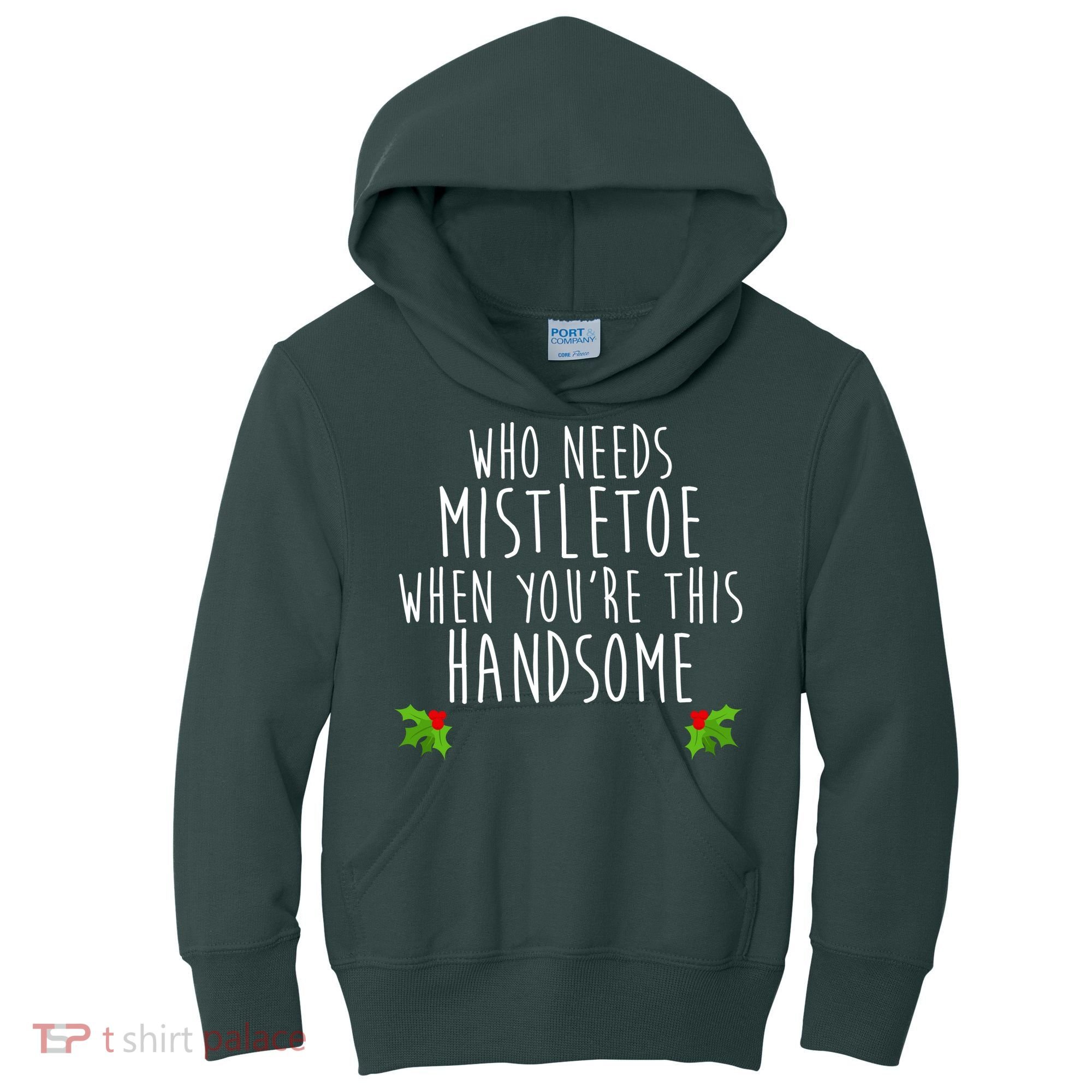 Who Need Mistletoe When You're This Handsome Kids Hoodie