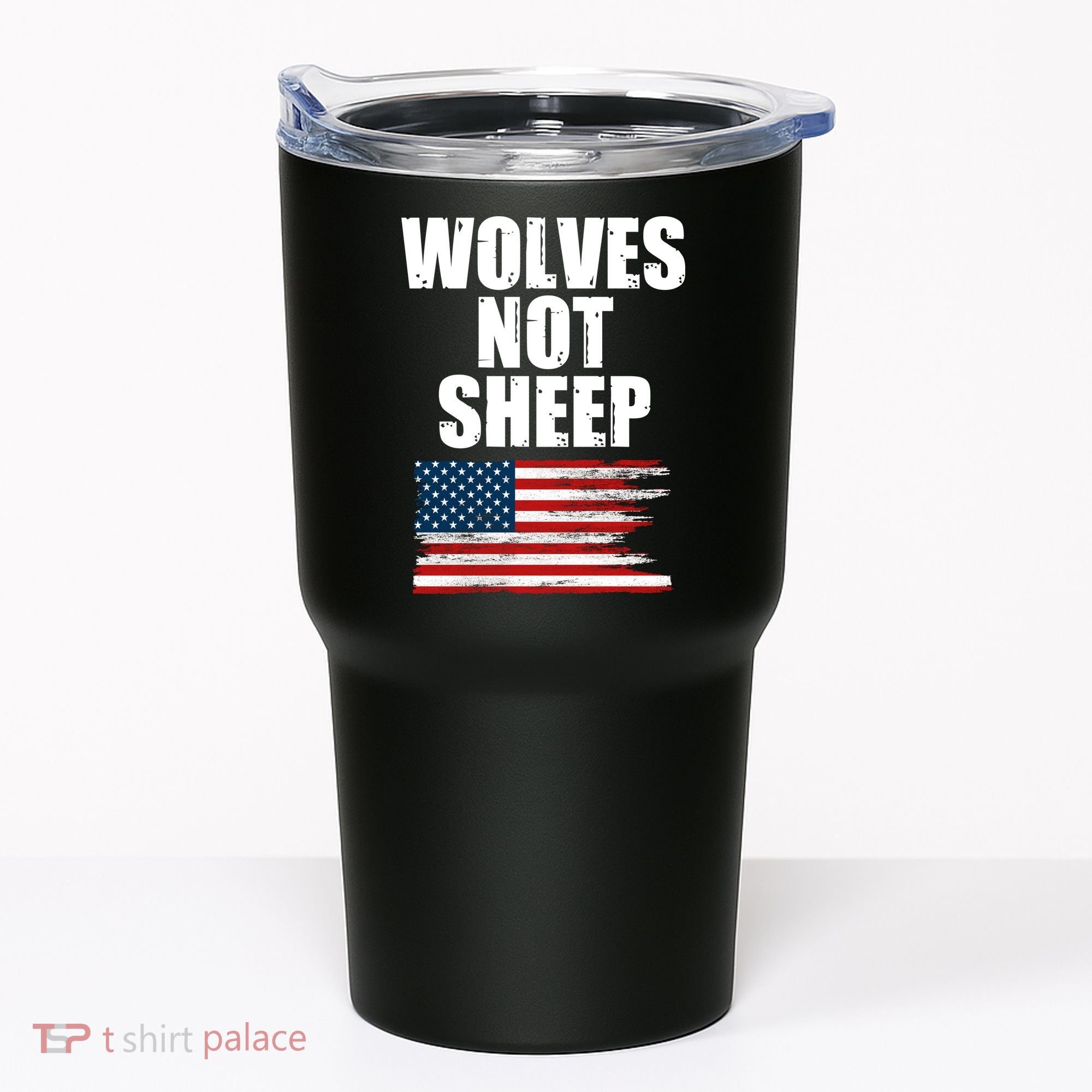 Wolves Not Sheep Distressed American USA Flag Tumbler