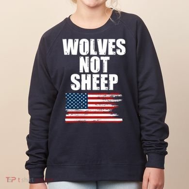 Wolves Not Sheep Distressed American USA Flag Women's Sweatshirt