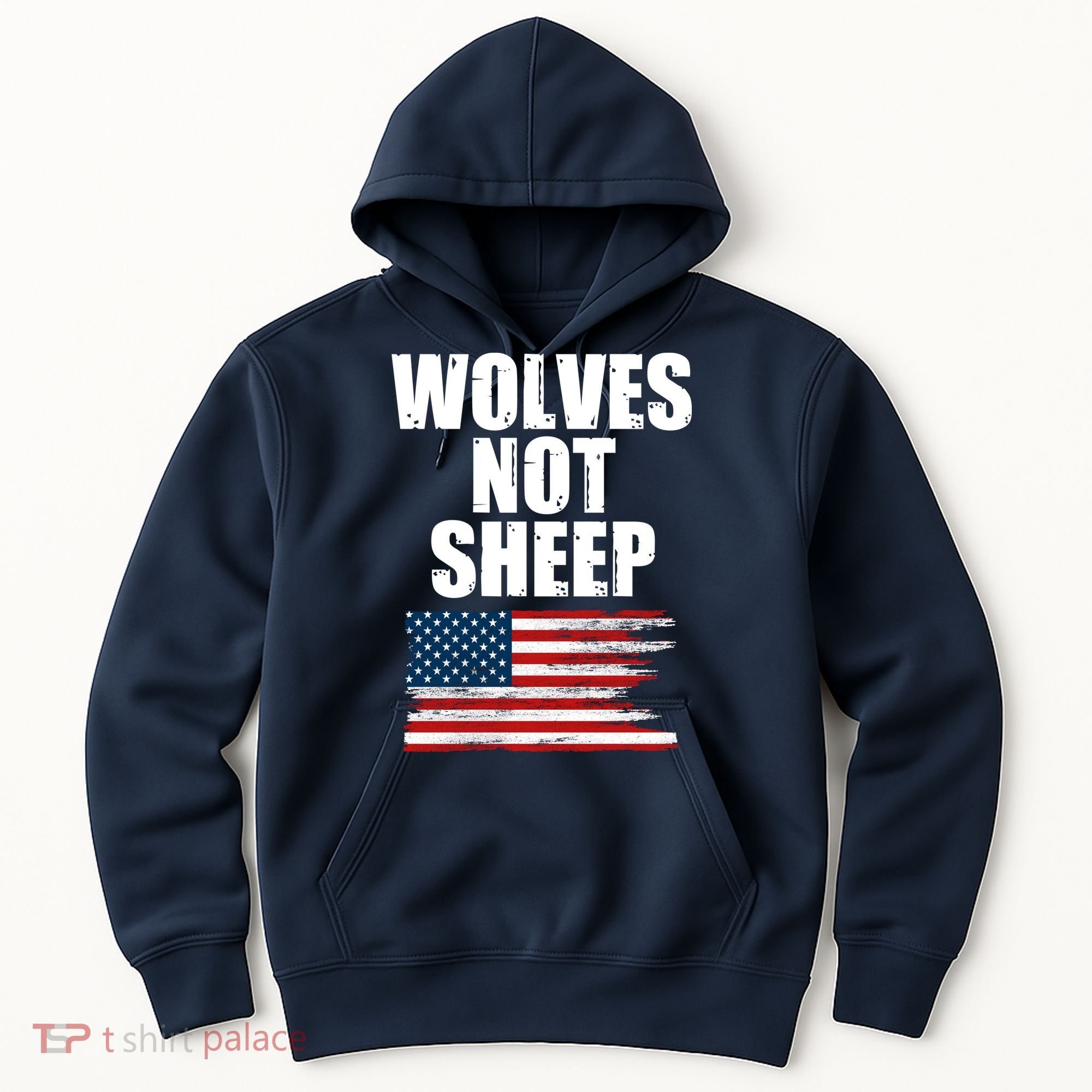 Wolves Not Sheep Distressed American USA Flag Hoodie