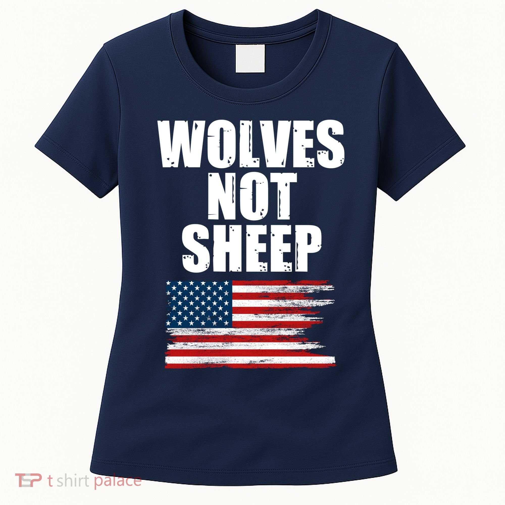 Wolves Not Sheep Distressed American USA Flag Women's T-Shirt