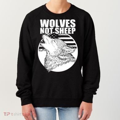 Wolves Not Sheep Women's Sweatshirt