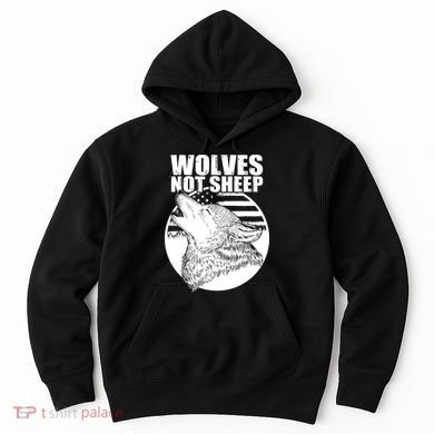 Wolves Not Sheep Hoodie