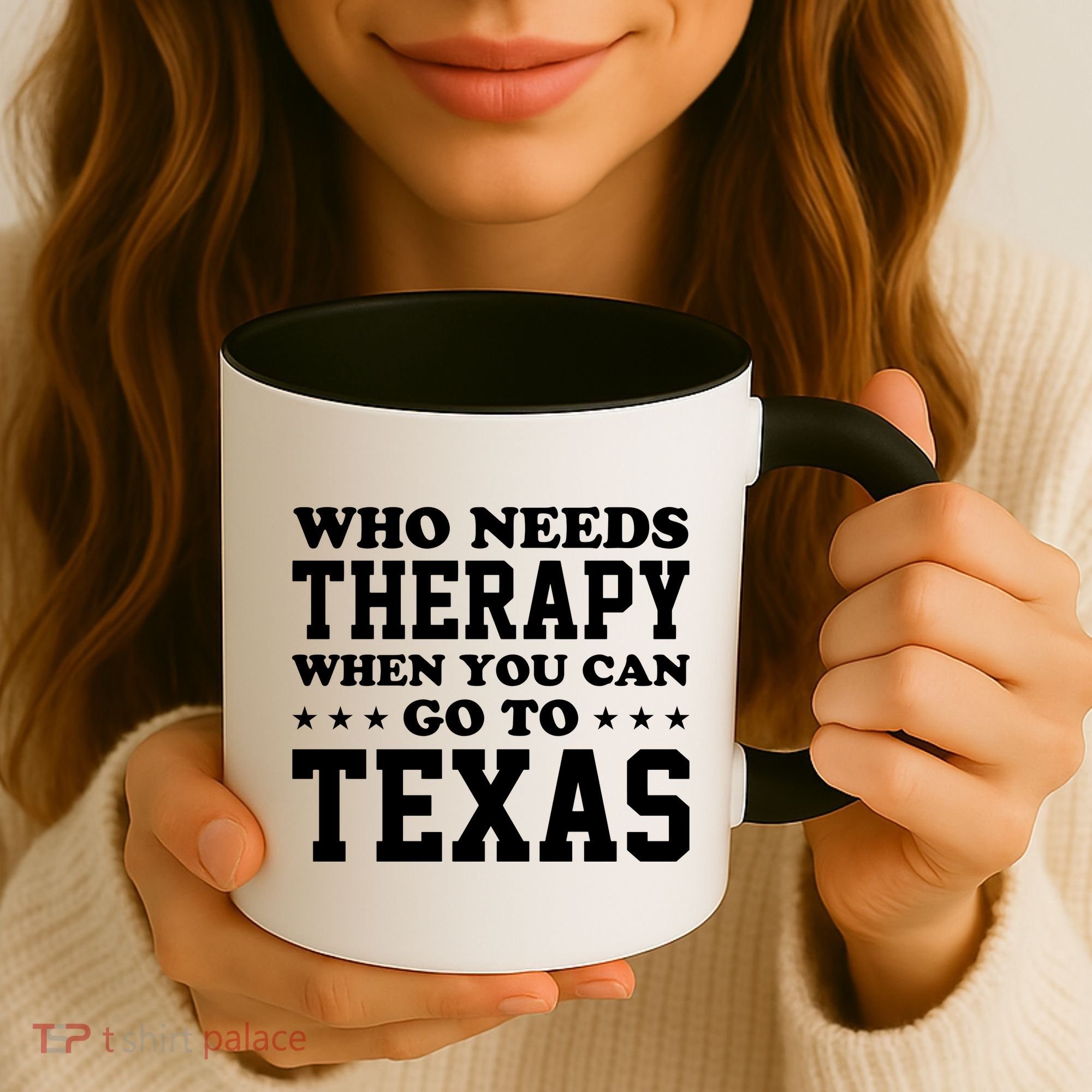 Who Needs Therapy When You Can Go To Texas Coffee Mug