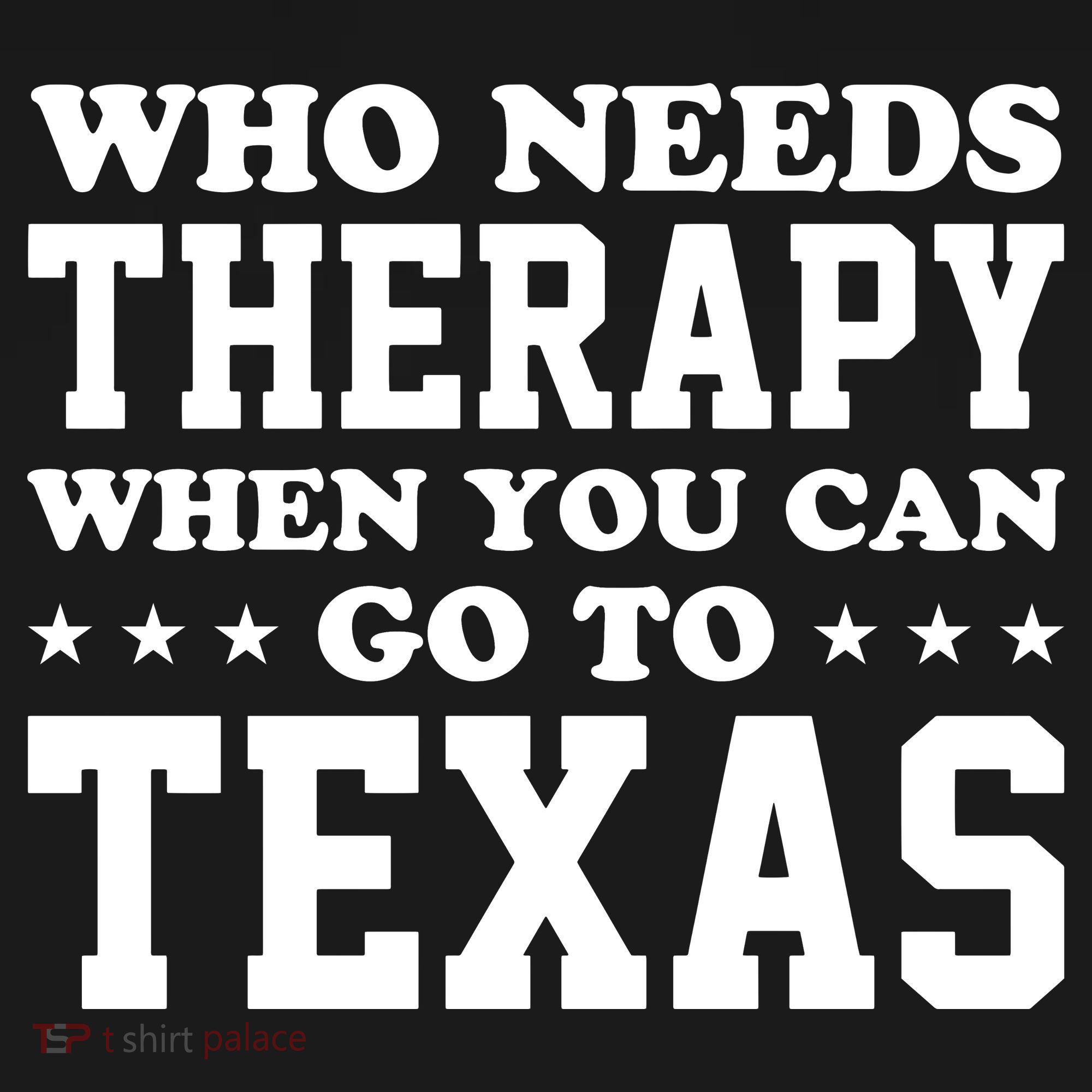 Who Needs Therapy When You Can Go To Texas Women's Tank Top
