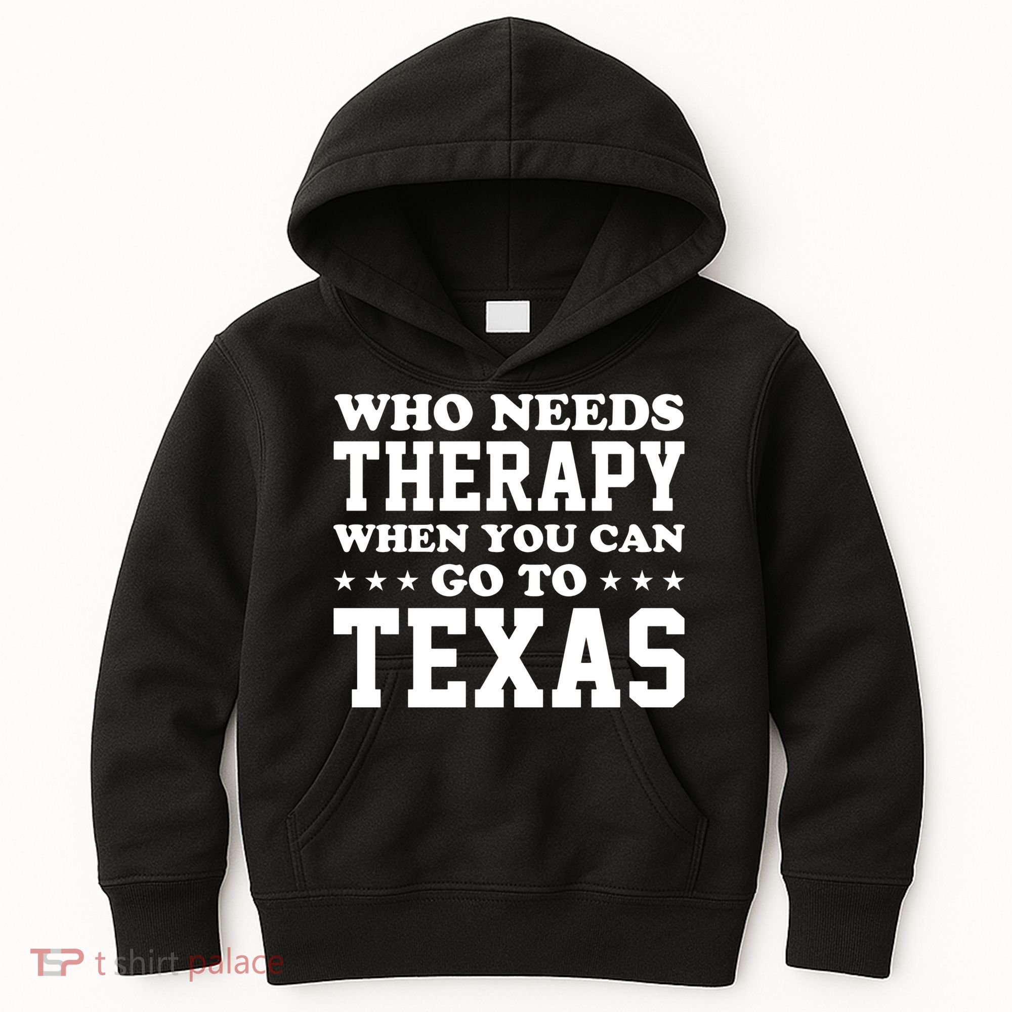 Who Needs Therapy When You Can Go To Texas Kids Hoodie