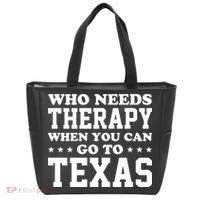 Who Needs Therapy When You Can Go To Texas Tote Bag thumb 0