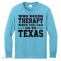 Who Needs Therapy When You Can Go To Texas Kids Long Sleeve Shirt thumb 0