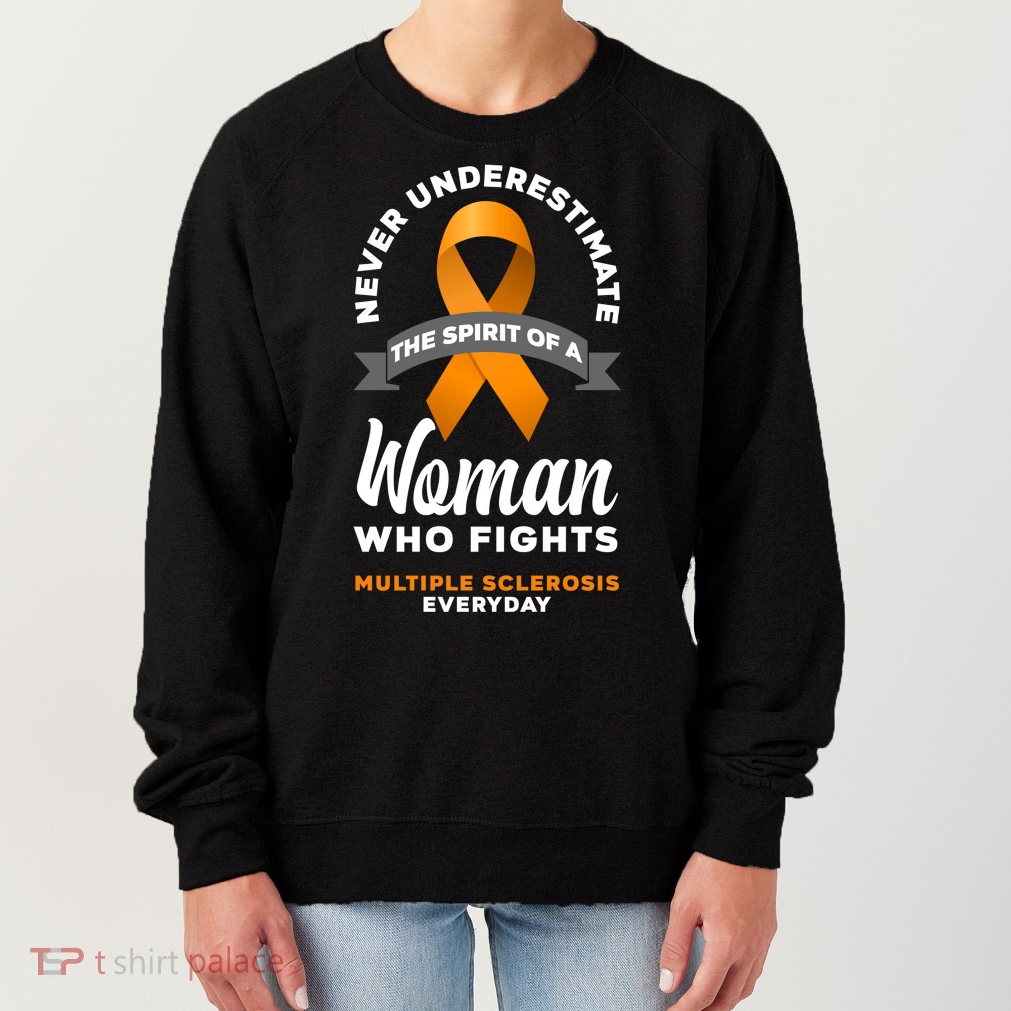 Wo Never Underestimate A Fights Multiple Sclerosis Gift Women's Sweatshirt