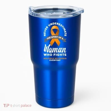 Wo Never Underestimate A Fights Multiple Sclerosis Gift Tumbler