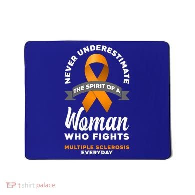 Wo Never Underestimate A Fights Multiple Sclerosis Gift Mousepad