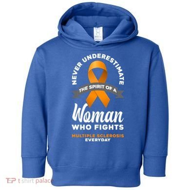 Wo Never Underestimate A Fights Multiple Sclerosis Gift Toddler Hoodie