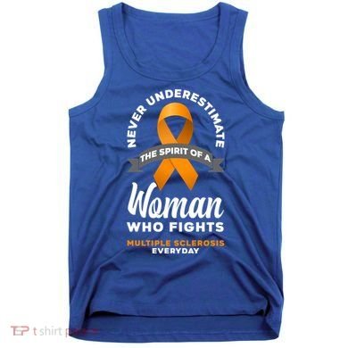 Wo Never Underestimate A Fights Multiple Sclerosis Gift Tank Top