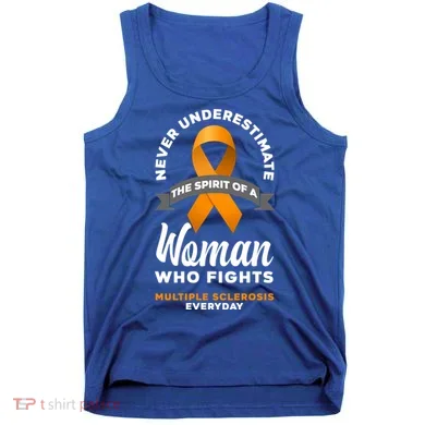 Wo Never Underestimate A Fights Multiple Sclerosis Gift Tank Top
