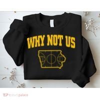 Why Not Us Iowa Sweatshirt thumb 2