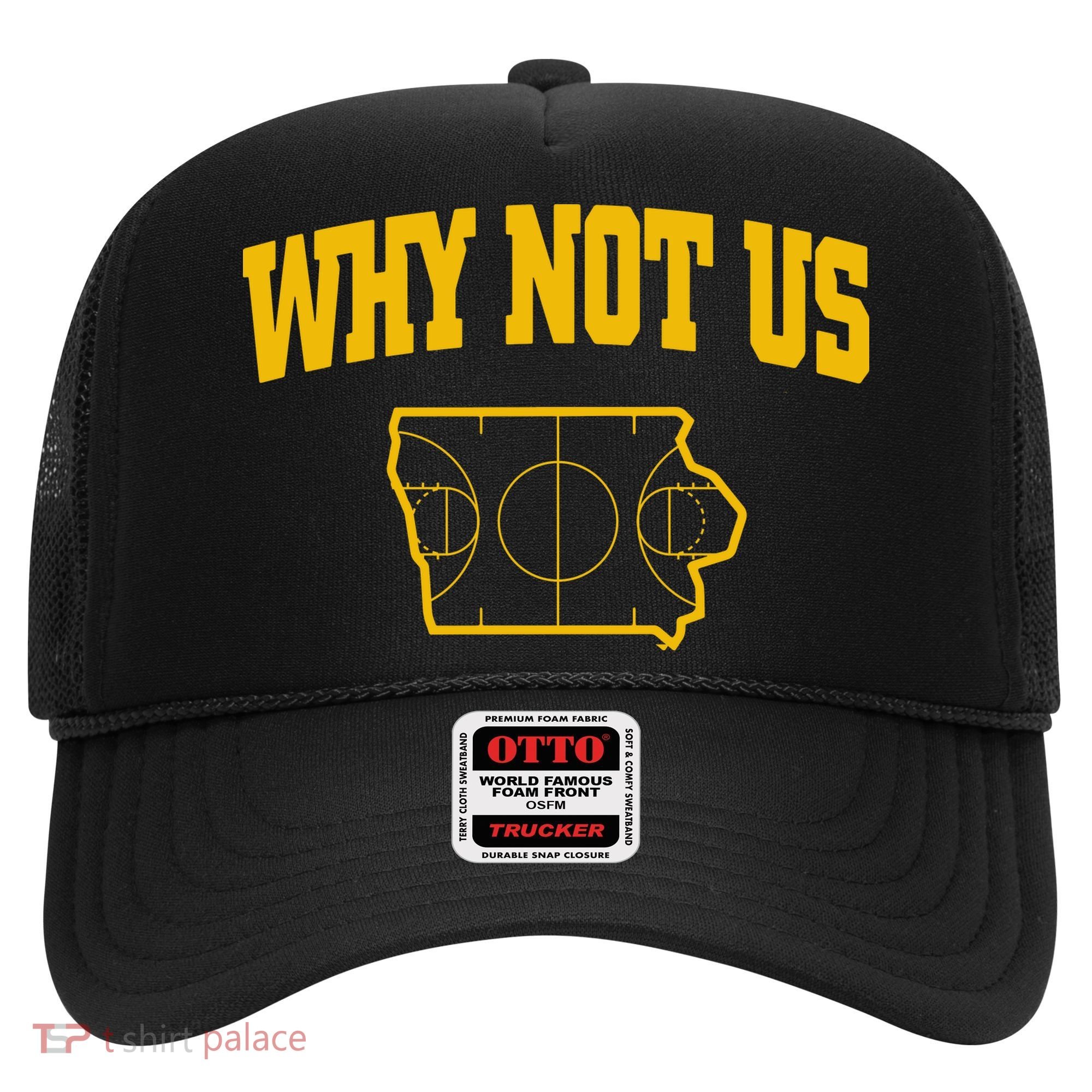 Why Not Us Iowa Hat
