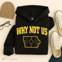 Why Not Us Iowa Hoodie thumb 4