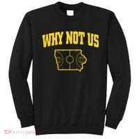 Why Not Us Iowa Sweatshirt thumb 0