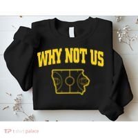 Why Not Us Iowa Sweatshirt thumb 2