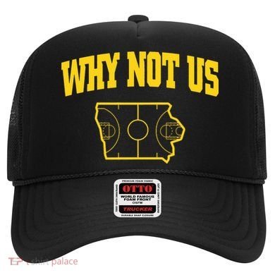 Why Not Us Iowa Hat